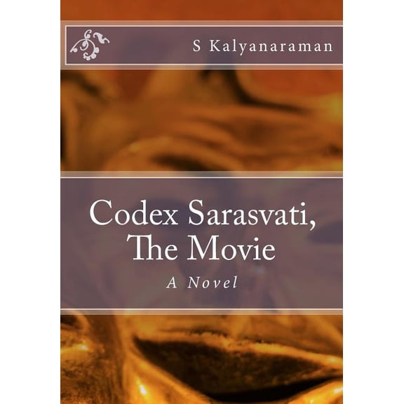 Codex Sarasvati, The Movie (Paperback)