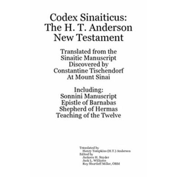 Pre-Owned Codex Sinaiticus: The H. T. Anderson New Testament (Paperback) 0557274761 9780557274765