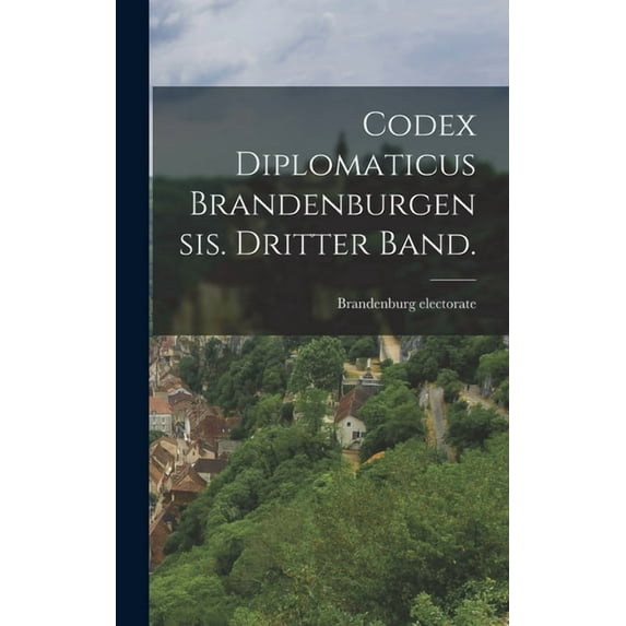 Codex diplomaticus Brandenburgensis. Dritter Band., (Hardcover)