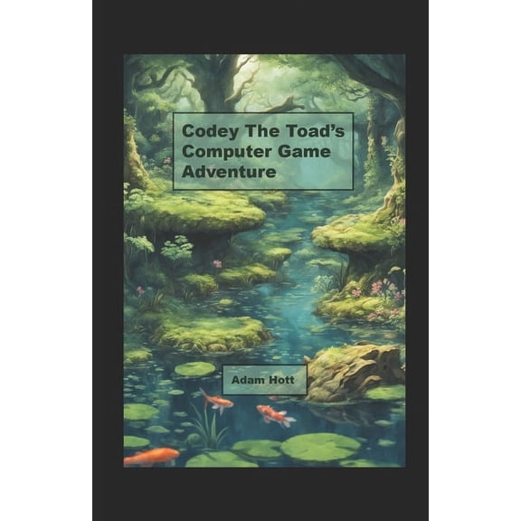 Codey the Toad's Computer Game Adventure, (Paperback)