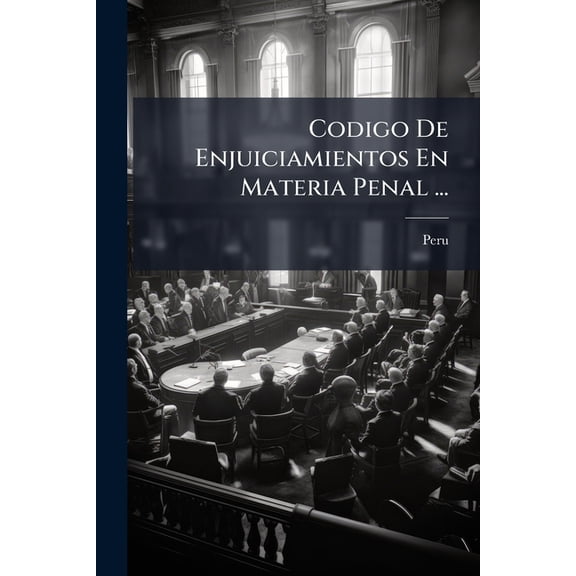 Codigo de Enjuiciamientos En Materia Penal ...