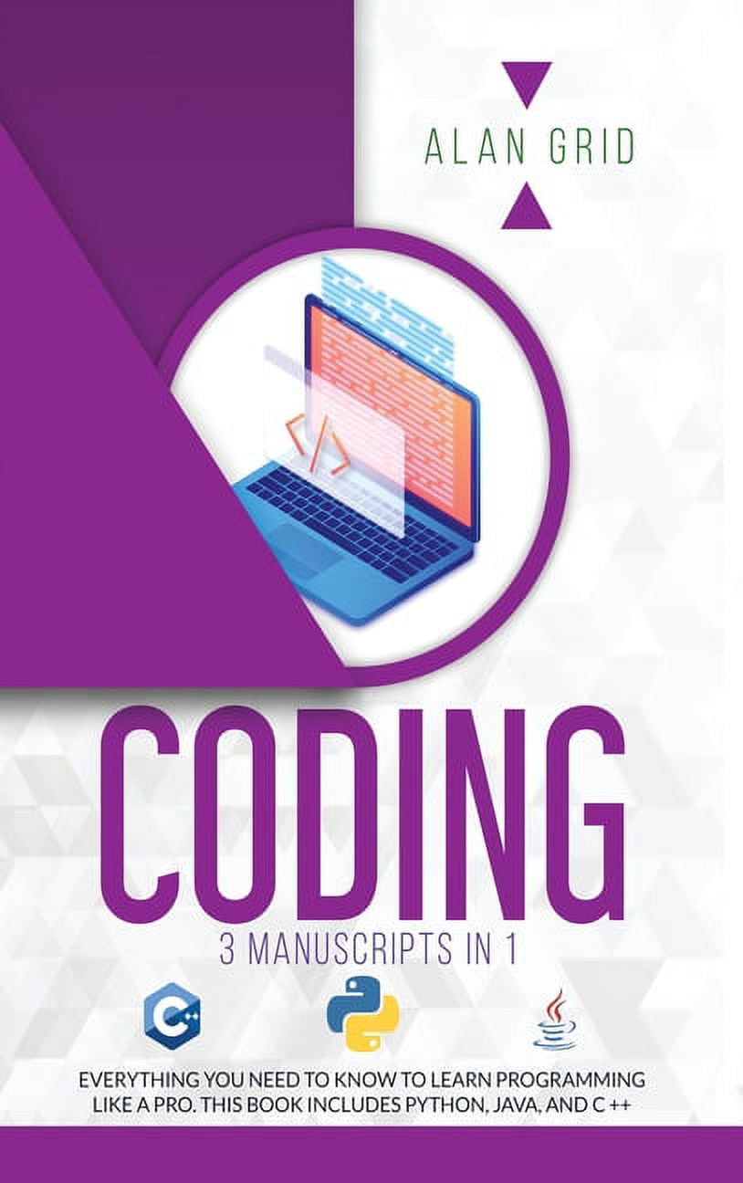 Coding: All the Basic Need to Learn Programming Like a Pro. This Book ...