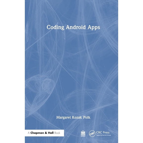 Coding Android Apps, (Hardcover)