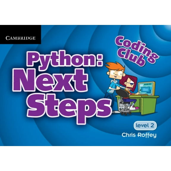 Coding Club Coding Club Python: Next Steps Level 2, (Paperback)