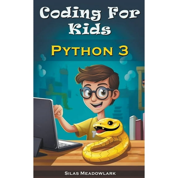 Coding for Kids Coding For Kids: Python 3, (Paperback)