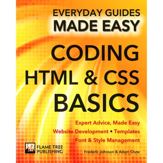 Pre-Owned Coding HTML and CSS: Expert Advice, Made Easy (Paperback) 1783613920 9781783613922