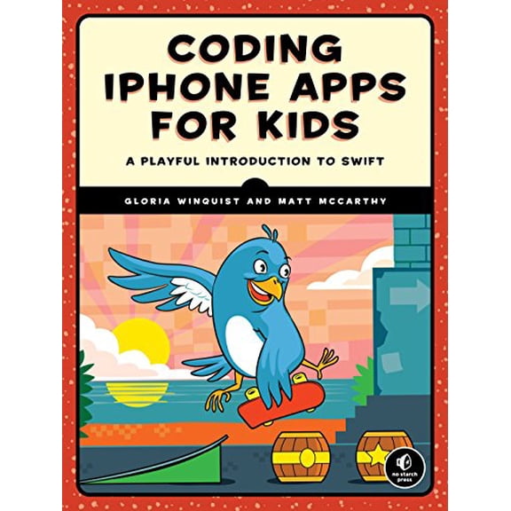 Pre-Owned Coding iPhone Apps for Kids: A Playful Introduction to Swift (Paperback) 1593277563 9781593277567