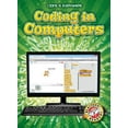 thumbnail image 1 of Coding Is Everywhere: Coding in Computers (Paperback), 1 of 1