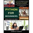 thumbnail image 1 of Coding Made Easy Book Python For Beginners: Learn Python In 5 Days With Step-by-Step Guidance And Hands-On Exercises (Python Programming, Pyth, Book 1, (Paperback), 1 of 1