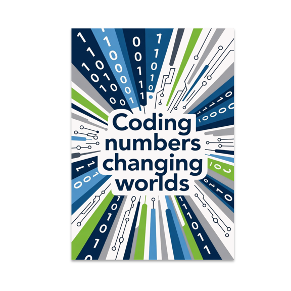 Coding Numbers Changing Worlds - Data Science Enthusiast - 13x19 Poster Print