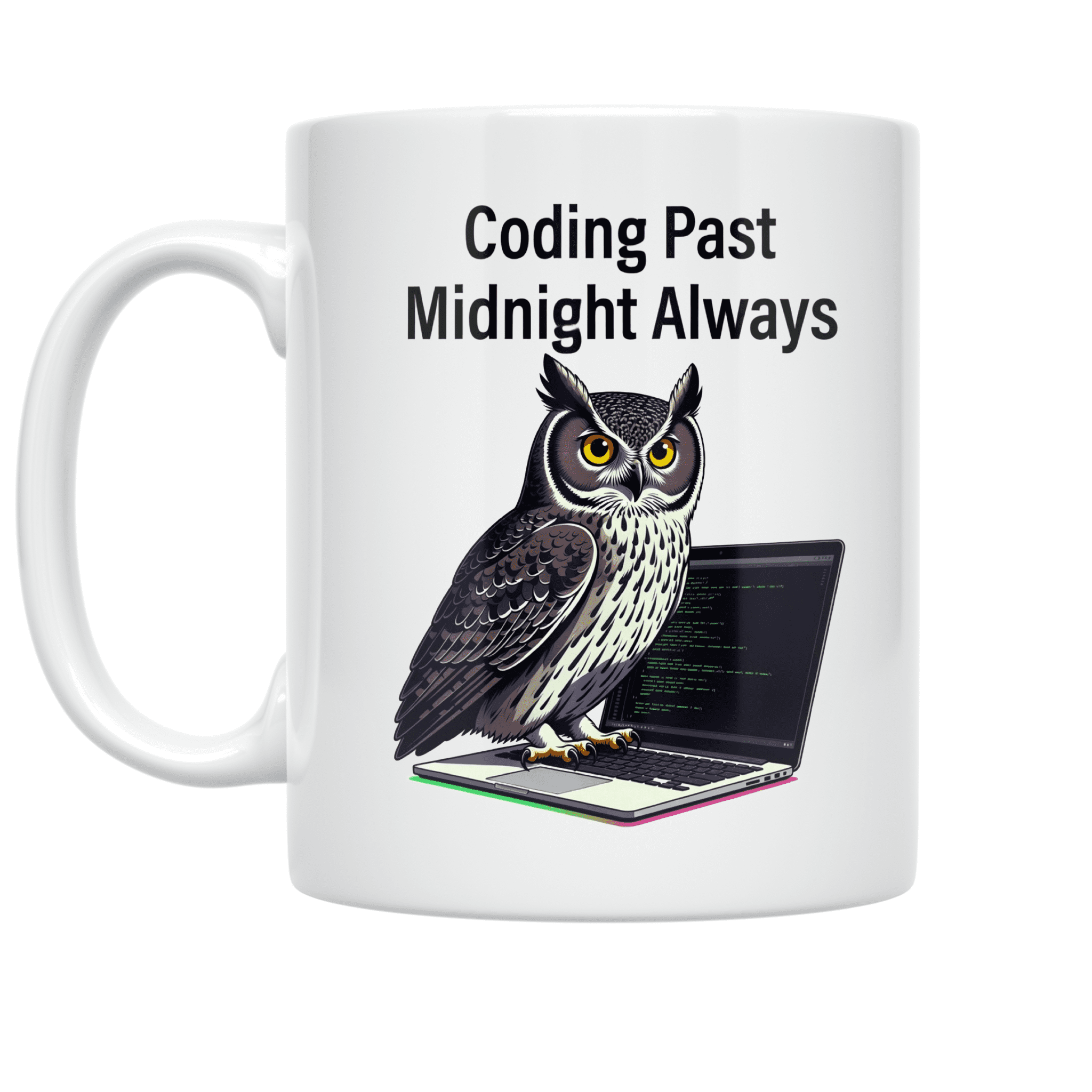 Coding Past Midnight Always - Night Owl Coder - 11 oz Ceramic Coffee ...