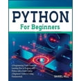 thumbnail image 1 of Coding: Python for Beginners: A Programming Crash Course to Learning How to Program with Python with a Crash Course. A Beginners' Guide to Coding Fundamentals (Paperback), 1 of 1
