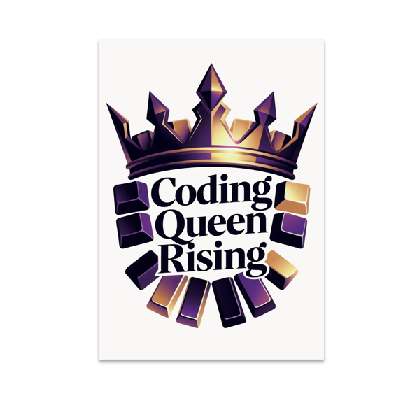 Coding Queen Rising Wall Decor - Coding Enthusiast - 13x19 Poster Print