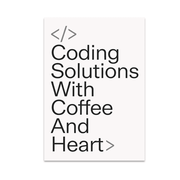 Coding Solutions With Coffee And Heart - Software Developer - 13x19 Poster Print