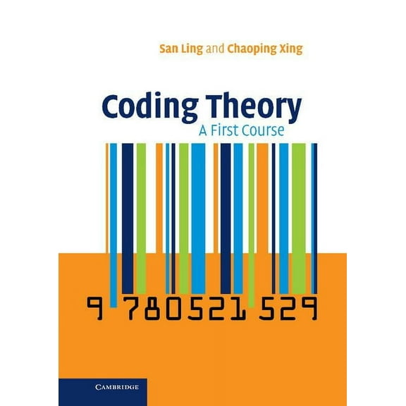Coding Theory: A First Course, (Hardcover)