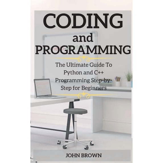 Coding and Programming: CODING and PROGRAMMING : The Ultimate Guide To ...