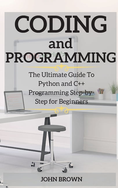 Coding and Programming: CODING and PROGRAMMING : The Ultimate Guide To ...