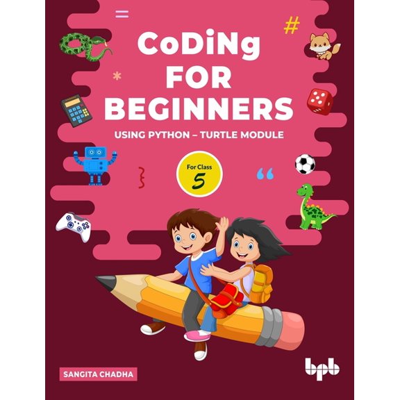 Coding for Beginners - 5: Using Python - Turtle Module (English Edition), (Paperback)