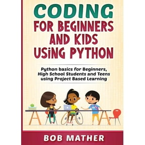 Coding for Beginners and Kids Using Python, (Paperback)