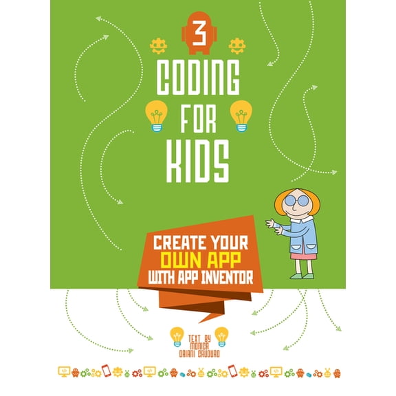 Coding for Kids 3: Create Your Own App with App Inventor, (Hardcover)