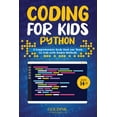 thumbnail image 1 of Coding for Kids Python: A Comprehensive Guide that Can Teach Children to Code with Simple Methods, (Paperback), 1 of 1