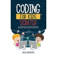 thumbnail image 1 of Coding for Kids Scratch: The Ultimate Guide to Creating Interactive Animations, Games and Personalized Music Using Scrat, 1 of 1