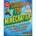 thumbnail image 1 of Pre-Owned Coding for Minecrafters: Adventures for Kids Learning Computer Code: Unofficial Adventures for Kids Learning Computer Code Paperback, 1 of 1