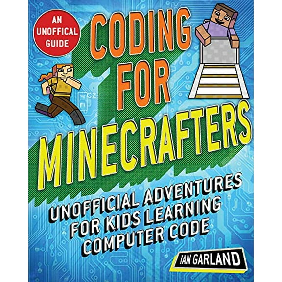 Pre-Owned Coding for Minecrafters: Adventures for Kids Learning Computer Code: Unofficial Adventures for Kids Learning Computer Code Paperback
