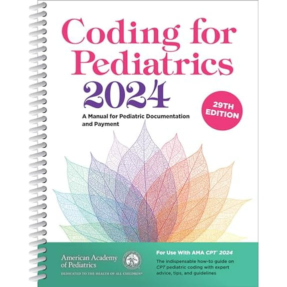 Pre-Owned Coding for Pediatrics 2024: A Manual for Pediatric Documentation and Payment (Other)