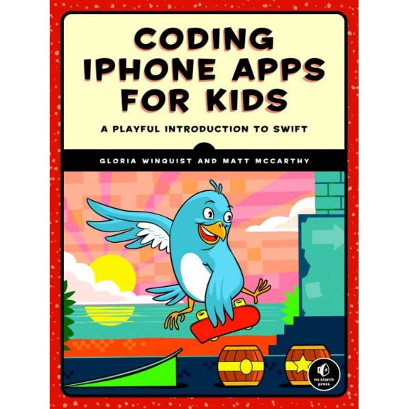 Coding iPhone Apps for Kids : A Playful Introduction to Swift (Paperback)