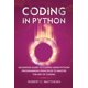 Coding in Python : Advanced Guide to Coding Using Python Programming ...