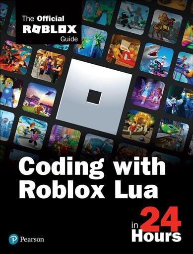 Roblox Books In Roblox Walmart Com Coding With Roblox Lua In 24 Hours The Official Roblox Guide Paperback 5d5dec10 1461 4690 Beb4 