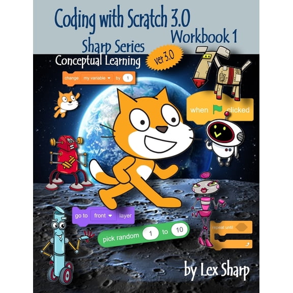 Sharp Series, Scratch Coding with Scratch 3.0: Workbook 1, Book 1, (Paperback)