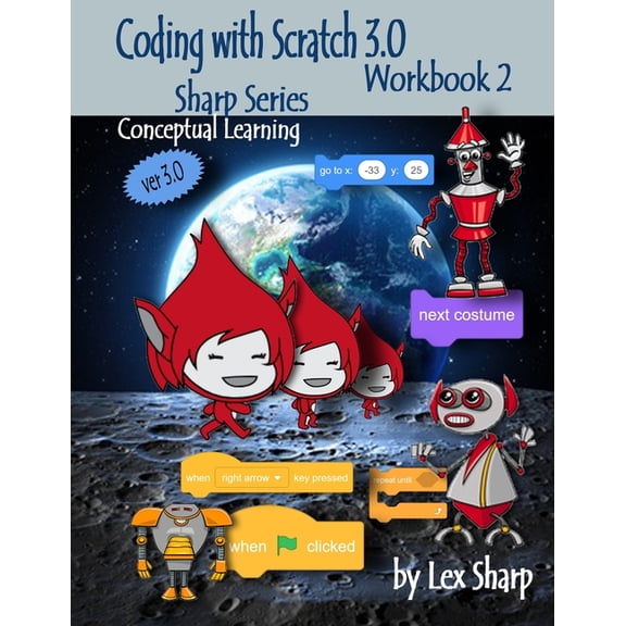 Sharp Series, Scratch Coding with Scratch 3.0: Workbook 2, Book 2, (Paperback)