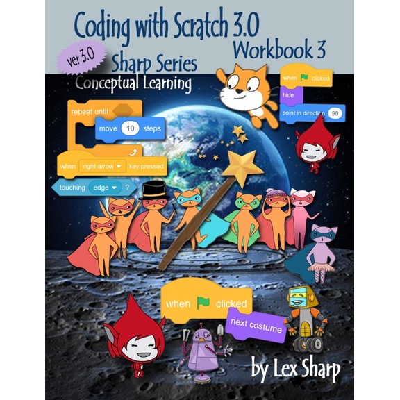 Sharp Series, Scratch Coding with Scratch 3.0: Workbook 3, Book 3, (Paperback)