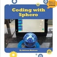 thumbnail image 1 of Pre-Owned Coding with Sphero (Paperback) 9781634727280, 1 of 1