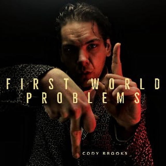 Cody Brooks - First World Problems - vinyl
