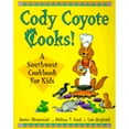 thumbnail image 1 of Pre-Owned Cody Coyote Cooks!: A Southwest Cookbook for Kids (Paperback) 1883672376 9781883672379, 1 of 1
