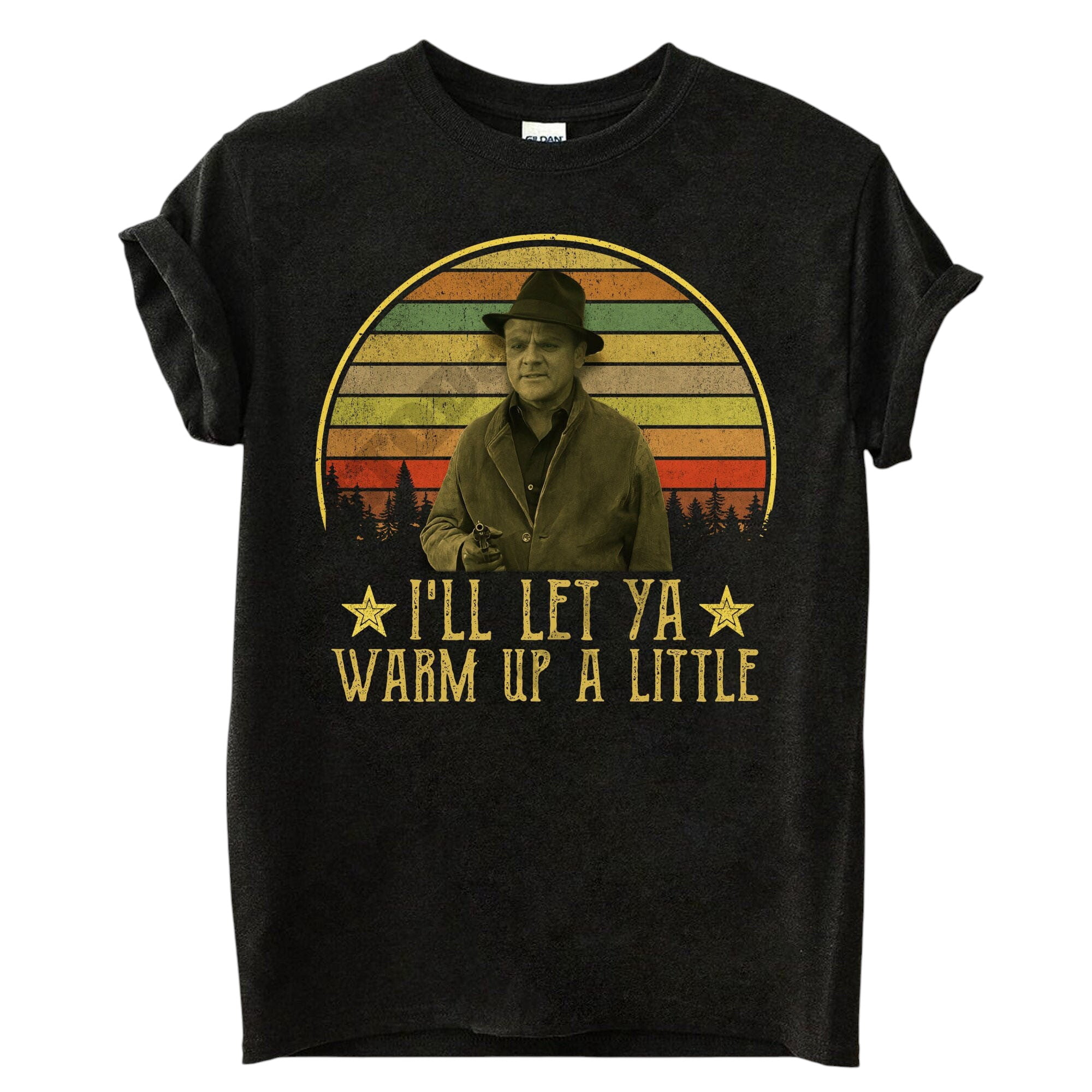Cody Jarrett I'Ll Let Ya Warm Up A Little Vintage Unisex Classic 2D T ...