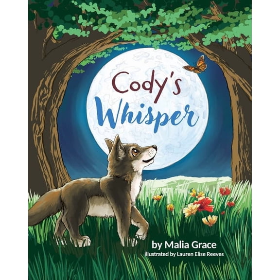 Cody's Whisper: A Heartwarming Children's Book About Emotional Resilience and Nature's Wisdom, (Paperback)