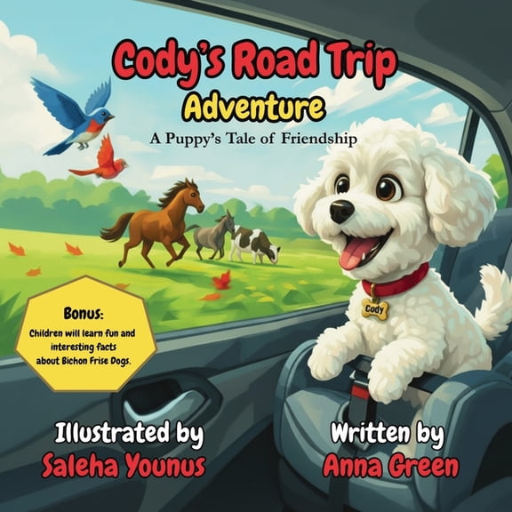 Cody the Bichon Adventures Cody's Road Trip Adventure: A Puppy's Tale of Friendship, Book 2, (Paperback)
