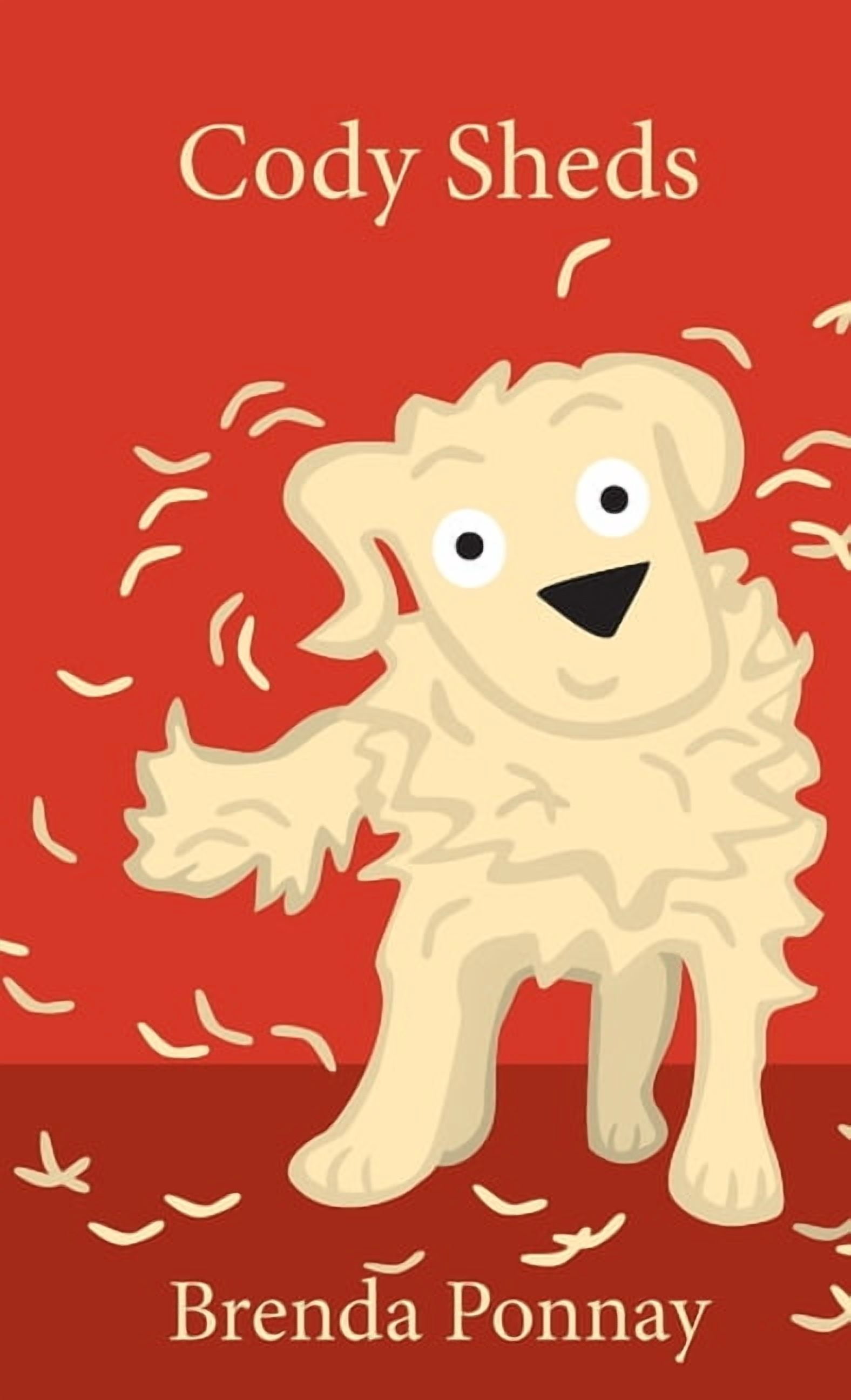 Cody the Dog Cody Sheds, (Hardcover)