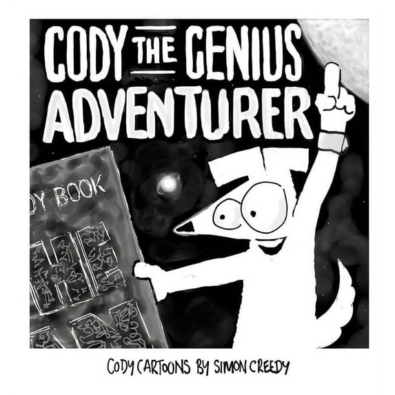 Cody the Genius Adventurer: A super smart dog accomplishes great things, (Hardcover)