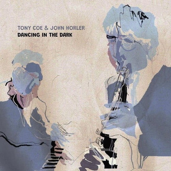 Coe,Tony / Horler,John - Dancing In The Dark - Music & Performance - CD
