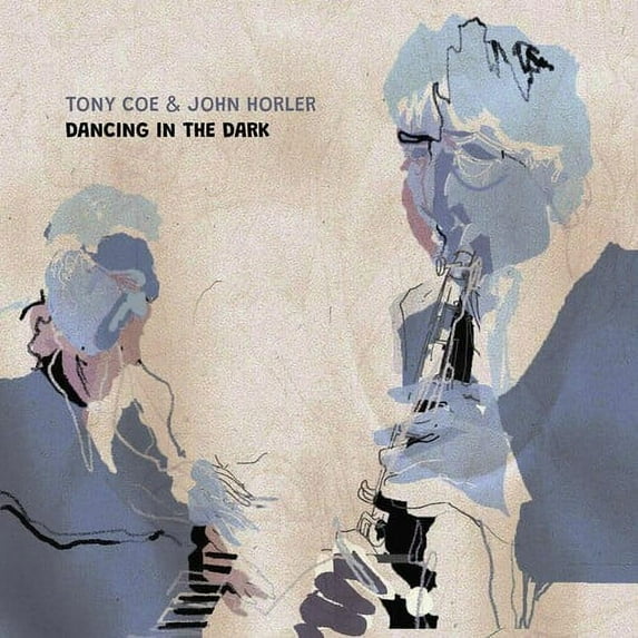 Coe,Tony / Horler,John - Dancing In The Dark - Music & Performance - Vinyl