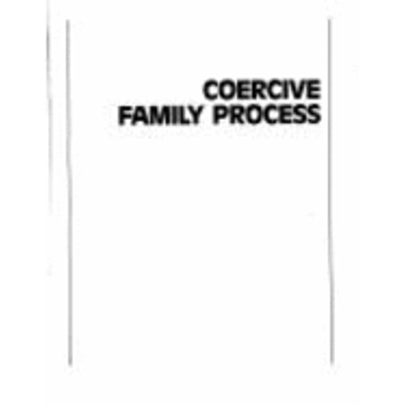 Pre-Owned Coercive Family Process 9780916154028