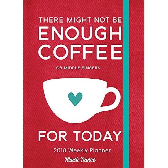 Pre-Owned Coffee 2018 Weekly Planner Paperback