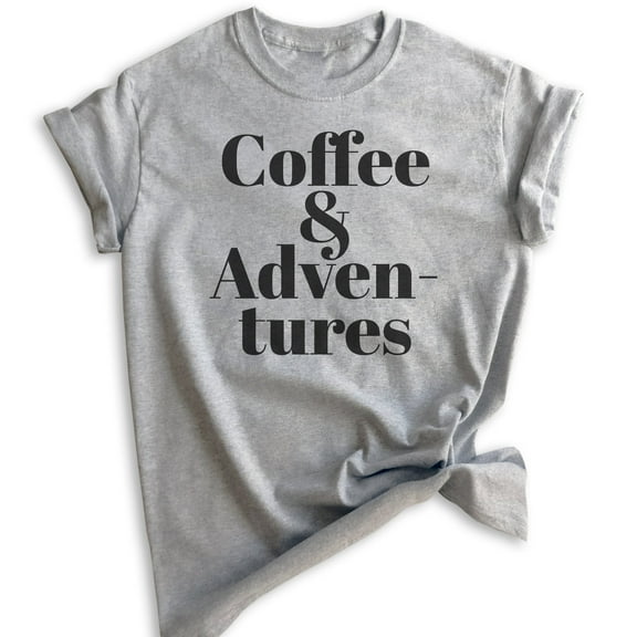 Coffee & Adventures T-Shirt, Unisex Women's Men's Shirt, Coffee Shirt, Caffeine Espresso Coffee Bean Shirt, Heather Gray, XX-Large