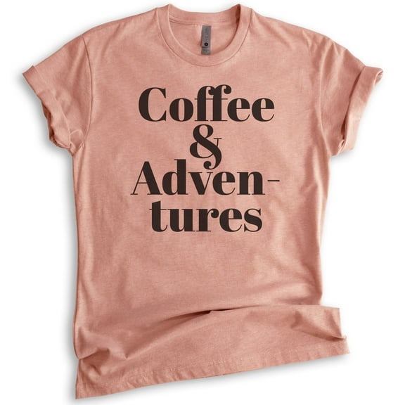 Coffee & Adventures T-Shirt, Unisex Women's Men's Shirt, Coffee Shirt, Caffeine Espresso Coffee Bean Shirt, Heather Sunset, X-Large
