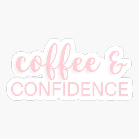Coffee And Confidence Cursive Script Sticker